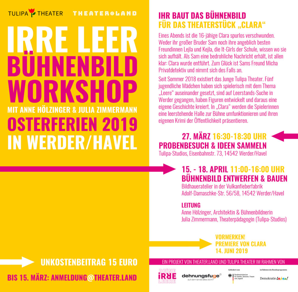 Einladung farbig in Gelb/Pink Layout, in Buchstaben: Bühnenbildworkshop in den Osterferien 2019 in Werder/Havel. Anmeldungen bis 15.März 2019. Workshop am 27.März und 15.-18.April 2019.