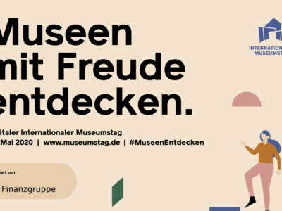 Museen digital entdecken! - Internationaler Museumstag am 17. Mai 2020