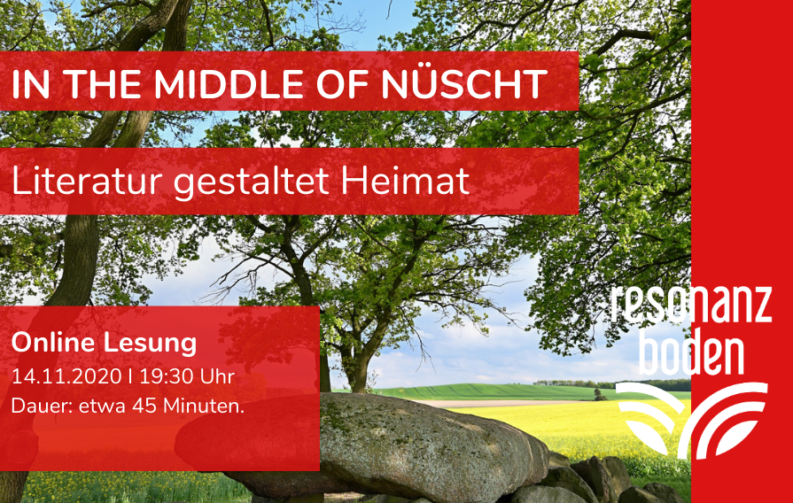 Flyer für die Online Lesung "In the middle of nüsch - Literatur gestaltet Heimat" am 14. November 2020 um 19:30 Uhr.