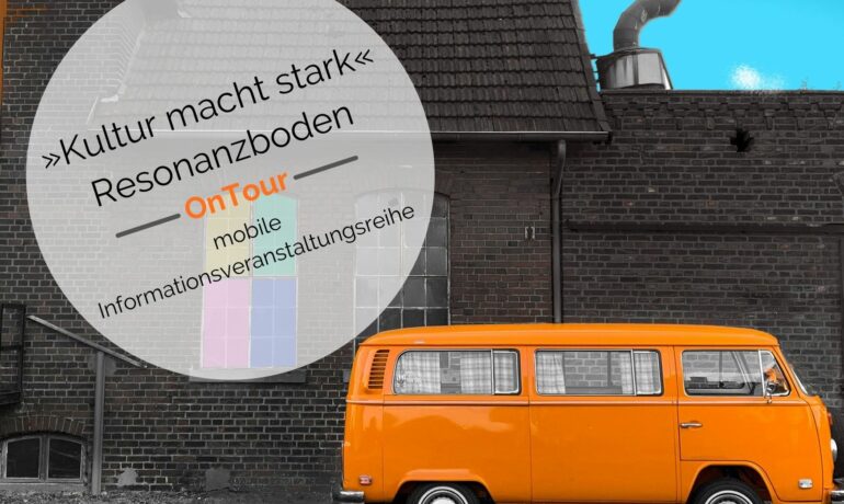 »Kultur macht stark« & Resonanzboden OnTour