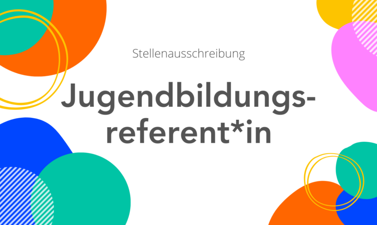 Stellenausschreibung Jugendbildungsreferent*in