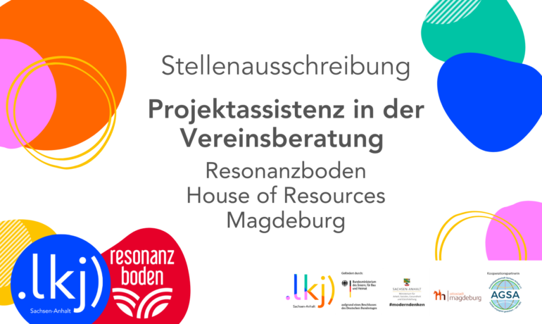 Stellenausschreibung | Projektassistenz in der Vereinsberatung | Resonanzboden // House of Resources Magdeburg