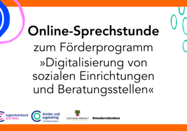 Online-Sprechstunde zur Fördermöglichkeit »Digitalisierung Beratungsstellen und soziale Einrichtungen«