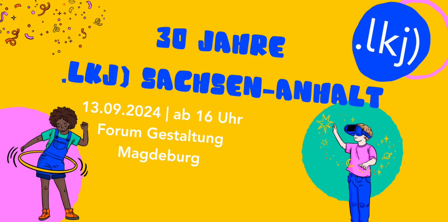 30 Jahre lkj Sachsen Anhalt lkj Sachsen Anhalt E V 30-jahre-lkj-sachsen-anhalt-lkj-sachsen-anhalt-e-v
