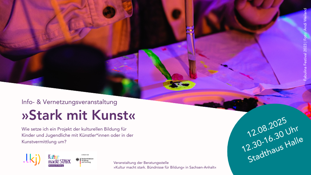 »Stark mit Kunst« Info- & Vernetzungsveranstaltung zum Bundesförderprogramm »Kultur macht stark« 12.08.2025 | Stadthaus Halle / Foto: Andi Weiland