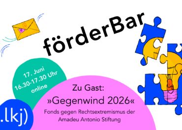 förderBar: »Gegenwind 2026 – Fonds gegen Rechtsextremismus« der Amadeu Antonio Stiftung