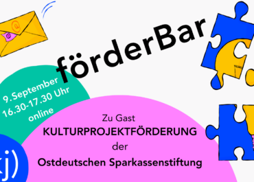 förderBar: Kulturprojektförderung der Ostdeutschen Sparkassenstiftung